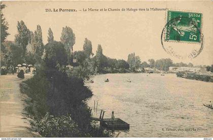 94 - Le Perreux sur Marne - La Marne et le Chemin de Halage Vers la Maltournée - CPA - Oblitération ronde de 1912 - Voir