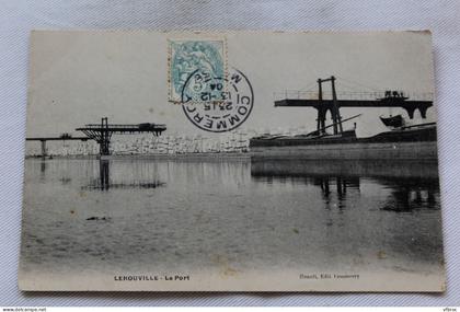 Cpa 1904, Lerouville, le port, Meuse 55