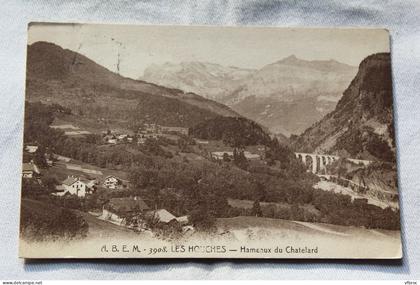 Cpa 1924, les Houches, hameaux du Chatelard, Haute Savoie 74