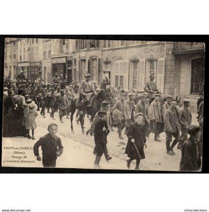 55 - LIGNY EN BARROIS (Meuse) - Passage de Prisonniers Allemands