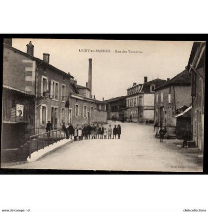 55 - LIGNY EN BARROIS (Meuse) - Rue des Tanneries