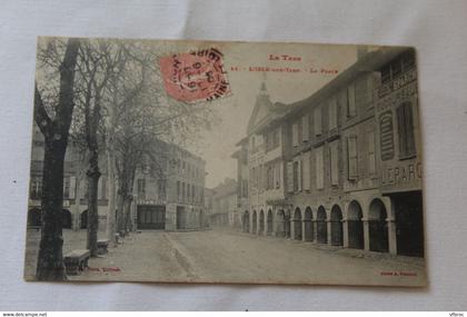 Cpa 1905, l'Isle sur Tarn, la place, Tarn 81