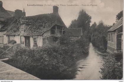 LONDINIERES  LE VIEUX LONDINIERES  PONT DE PIERRES