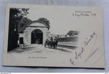 Cpa 1902, Maisons Laffitte, la porte des Pétrons, Yvelines 78