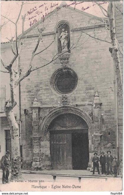 ALPES DE HAUTES PROVENCE - MANOSQUE - EGLISE NOTRE DAME.