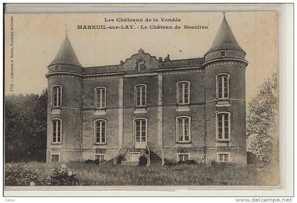 MAREUIL SUR LAY DISSAIS. - Le chateau de Beaulieu.