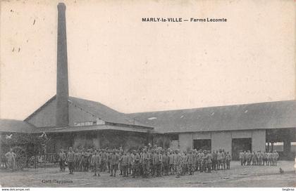 MARLY LA VILLE     FERME LECOMTE   MILITAIRES