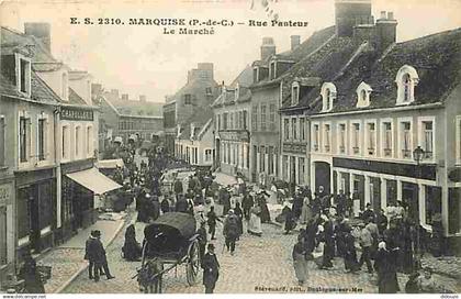 62 - Marquise - Rue Pasteur - Le Marché - Animé - Ecrite - CPA - Voir Scans Recto-Verso