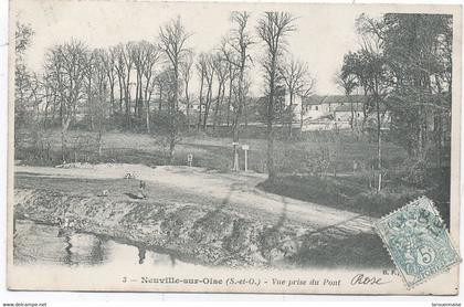 95 - NEUVILLE -SUR-OISE -   VUE PRISE  DU PONT .