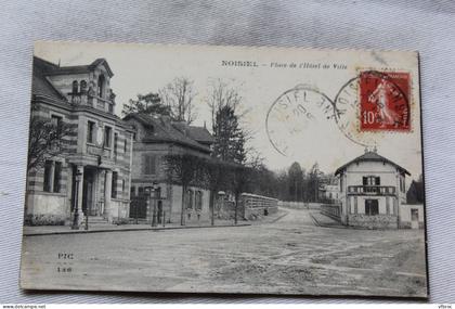 Cpa 1914, Noisiel, place de l'hôtel de ville, Seine et Marne 77