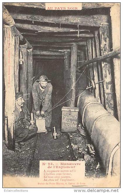 Nord-Pas de Calais  59 -  62   Thème mines: Au pays  noir.  Manoeuvre de l'exploseur( Dynamite)