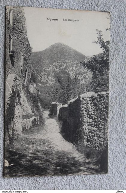 Cpa 1917, Nyons, les remparts, Drôme 26