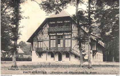 Carte POSTALE  Ancienne  de PACY sur EURE - Pavillon de chasse