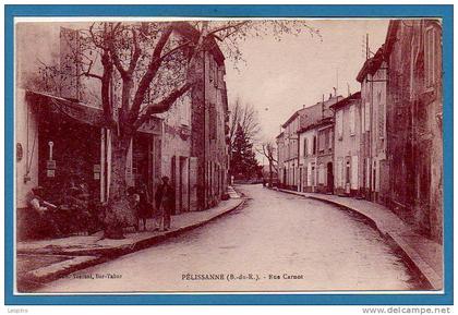 13 - PELISSANNE --  Rue Carnot