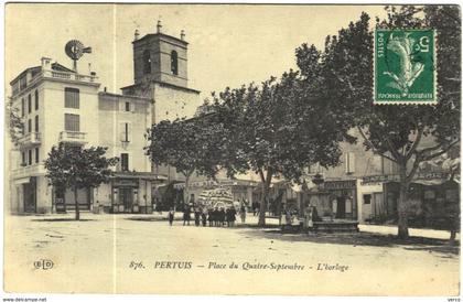 Carte Postale Ancienne de PERTUIS-Place du Quatre Septembre-L'horloge