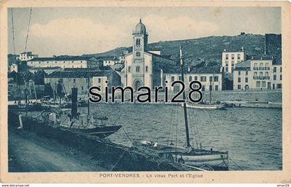 PORT VENDRES - LE VIEUX PORT ET L'EGLISE