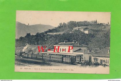 CPA  - PRIVAS (Ardèche) - Gare de Privas et école normale des filles