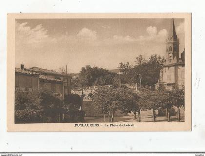 PUYLAURENS (TARN) LA PLACE DU FOIRAIL (HOTEL JULIA ET EGLISE)