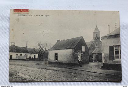 Cpa 1914, Quievrechain, place de l'église, Nord 59