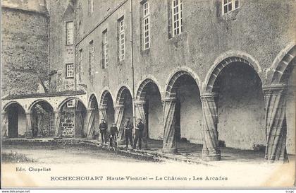 CPA Rochechouart Le Château - Les Arcades