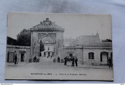 Rochefort sur mer, porte de la préfecture maritime, Charente maritime 17