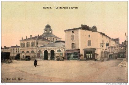 RUFFEC LE MARCHE COUVERT (CARTE TOILE ET COLORISEE) RARE