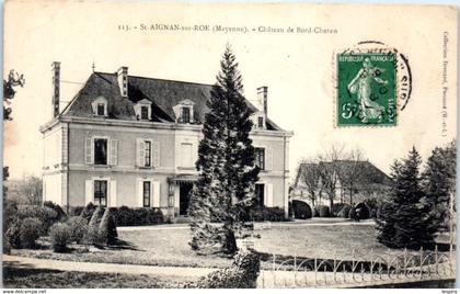 53 - SAINT AIGNAN sur RÖE -- Château  dze Bord Cheran