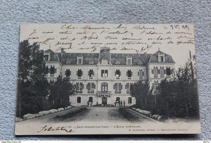 Cpa 1903, Saint Aignan sur Cher, l'école supérieure, Loir et Cher 41