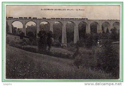 87 - SAINT GERMAIN les BELLES -- Le Viaduc