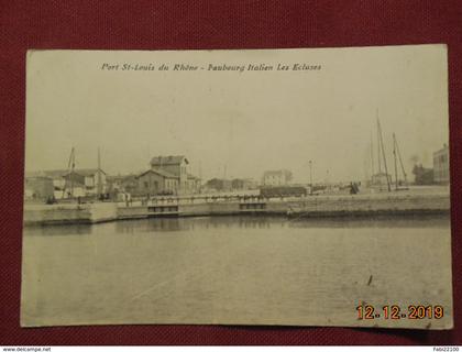 CPA - Port Saint-Louis-du-Rhône - Faubourg Italien - Les Ecluses