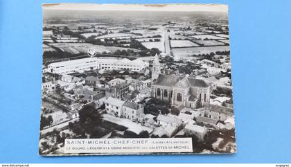 CPA   Saint-Michel-Chef-Chef  Le Bourg et l'Usine moderne de Galettes St-Michel