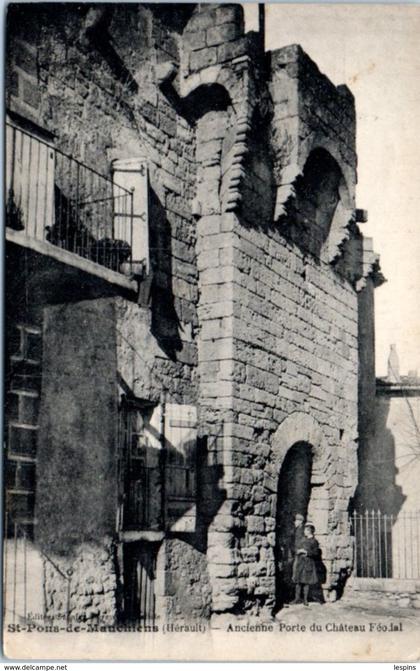 34 - SAINT PONS de MAUCHIENS --  Ancienne porte du château