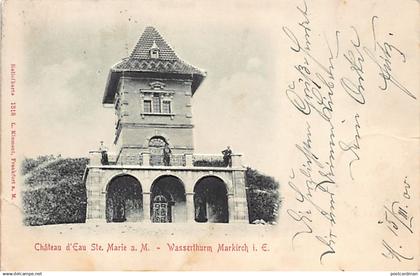 SAINTE-MARIE-AUX-MINES (68) Château d'eau Wasserthurm Markirch