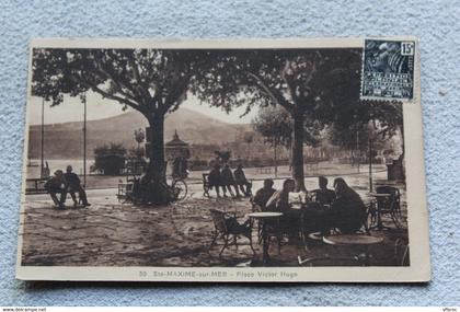 Sainte Maxime sur mer, place Victor Hugo, Var 83