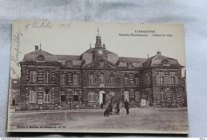 Cpa 1918, Sainte Menehould, l'hôtel de ville, Marne 51