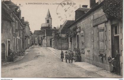 SANCERGUES  LA GRANDE RUE