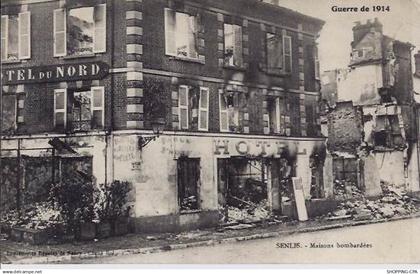 60 - Senlis - Maisons bombardées - Hotel