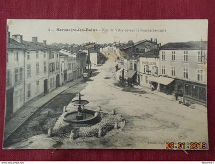 CPA - Sermaize-les-Bains - Rue de Vitry (avant le bombardement)