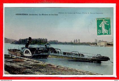 07 - SERRIERES -- Le rhone et les Iles