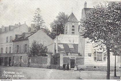 CPA Sevran L'Eglise et la Place