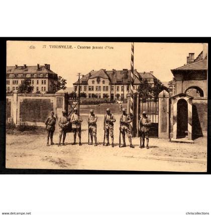 57 - THIONVILLE (Moselle) - Caserne Jeanne d'Arc