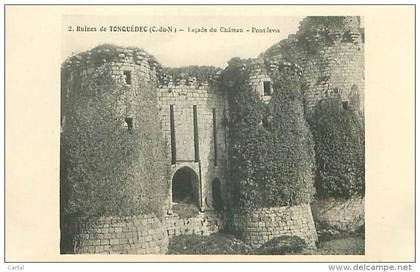 22 - Ruines de TONQUEDEC - Façade du Château - Pont-levis (Coll. Fortun, 2)