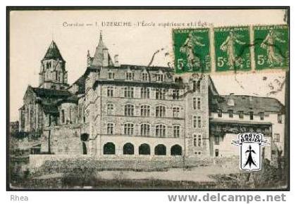 19 Uzerche - Corrèze - 1. UZERCHE - L'Ecole supérieure et l'Eglise - cpa