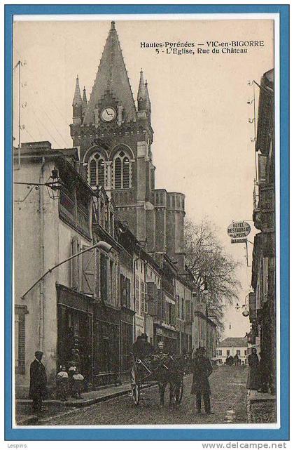 65 - VIC sur BIGORRE -- L'Eglise - Rue du Château