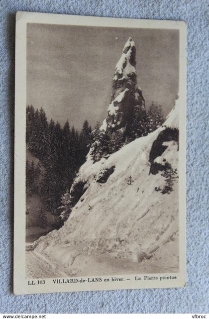 C971, Cpa 1938, Villard de Lans, la pierre pointue, Isère 38