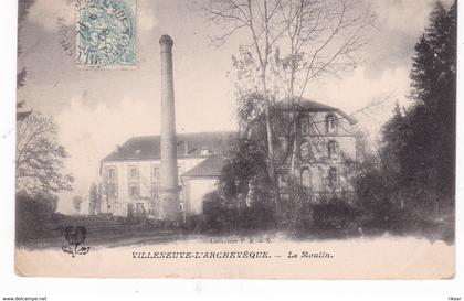 VILLENEUVE L ARCHEVEQUE(MOULIN)