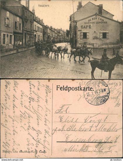 CPA Vouziers Vouziers Straße, Soldaten Kolonne - Cafe 1916  gel. Feldpoststempel