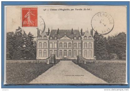 76 - YERVILLE --  Château d'Hugleville