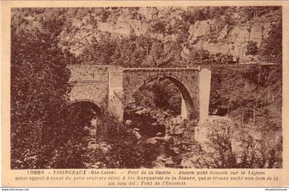 YSSINGEAUX-  Ancien pont romain   - Etat : TTB