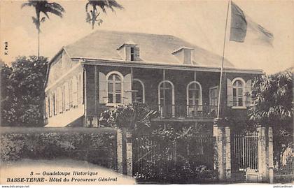 Guadeloupe Historique - BASSE-TERRE - Hôtel du Procureur Général - Ed. F. Petit 3